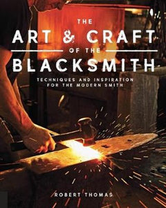 The Art & Craft of the Blacksmith